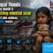 Nepal floods may leave a lasting mental scar on 17,000 children, UNICEF warns