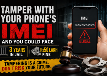 Tamper with your phone’s IMEI and you could face 3 years in jail, Rs50 lakh fine